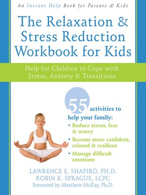 cover image of The Relaxation and Stress Reduction Workbook for Kids